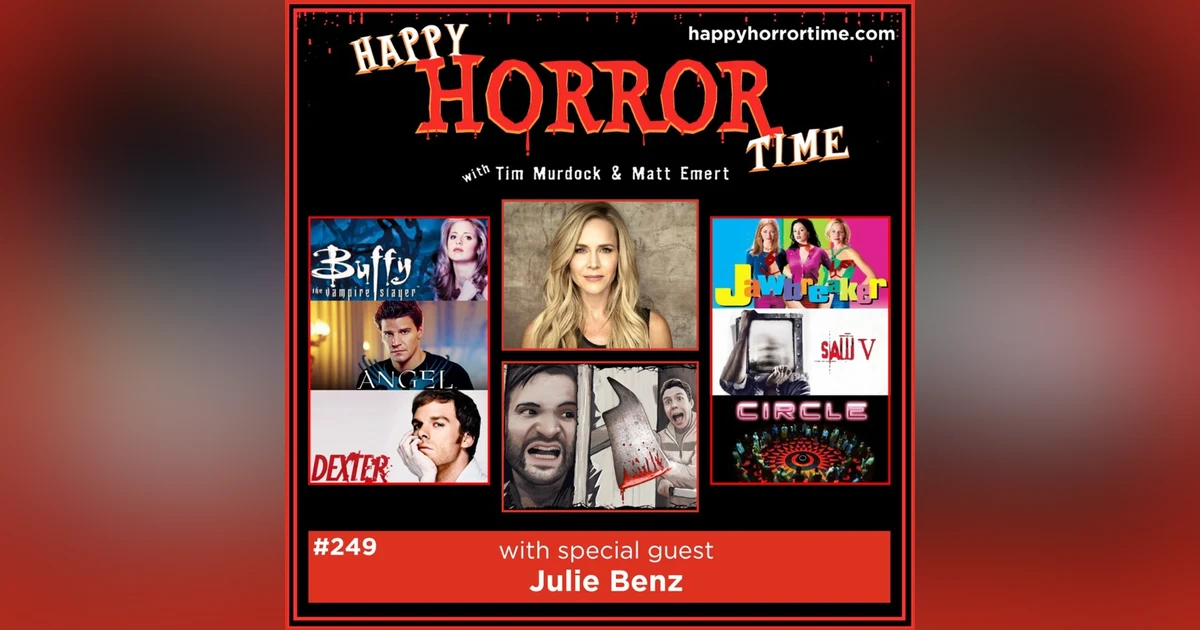 Ep 249: Interview w/Julie Benz from “BTVS/Angel,” “Jawbreaker,” “Dexter,” “Saw V,” and many more