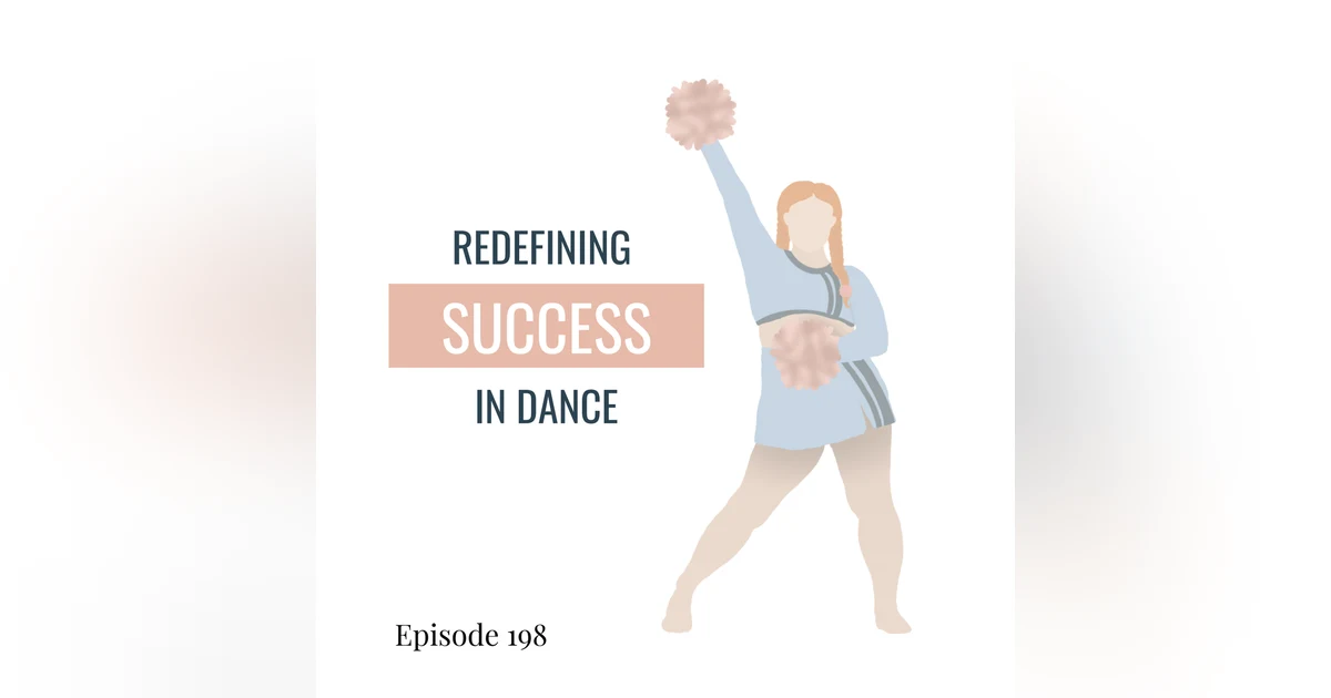 198. No Loss, Only Lessons: Redefining Success in Dance
