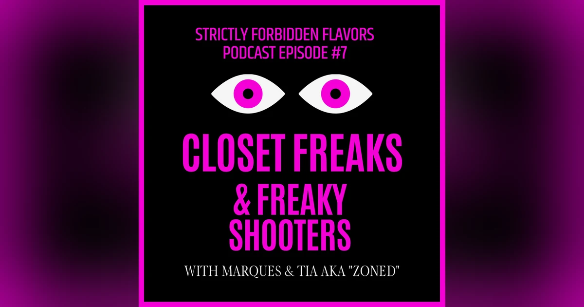 Closet Freaks ,Freaky Shooters & Nipple play