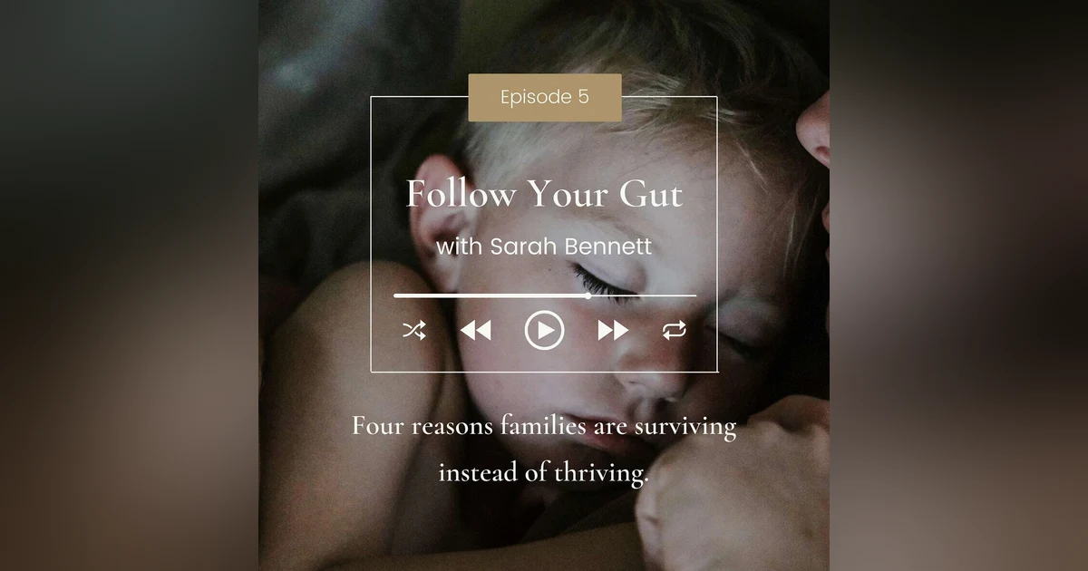 Four Reasons Families are Surviving Instead of Thriving