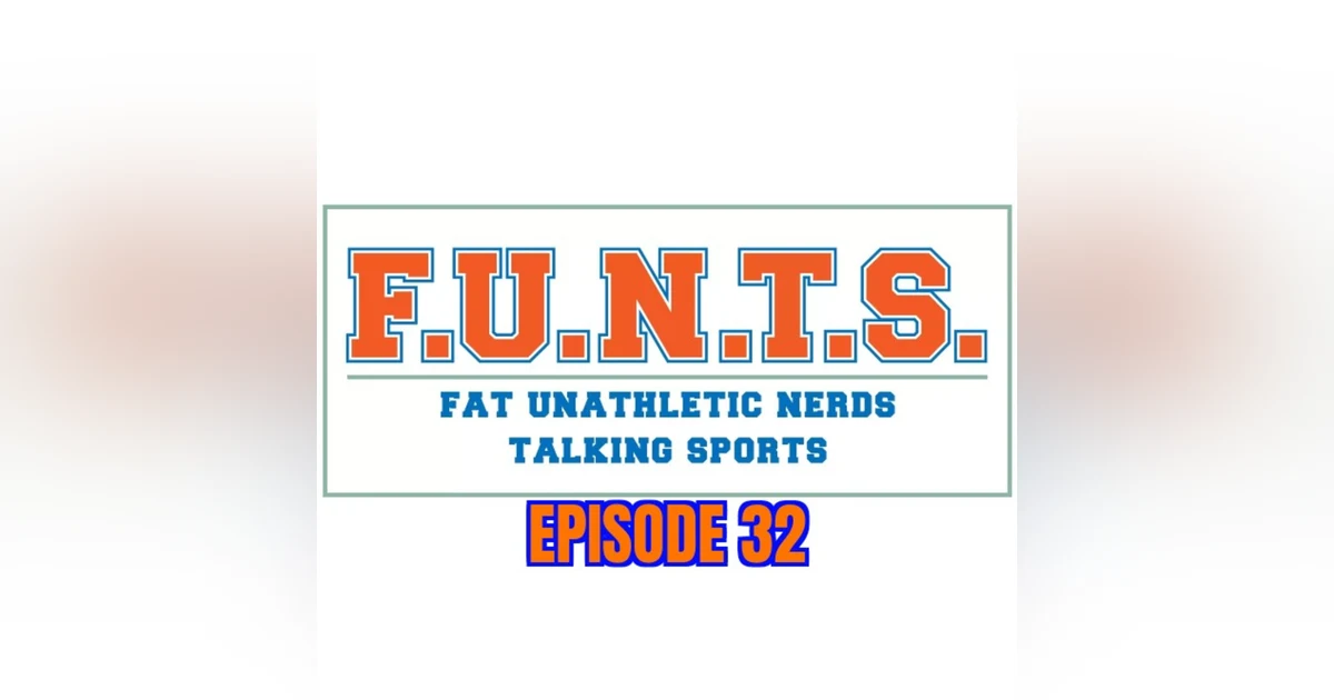 FUNTS 32 | Prayers Up For Damar Hamlin, 2022 Recap