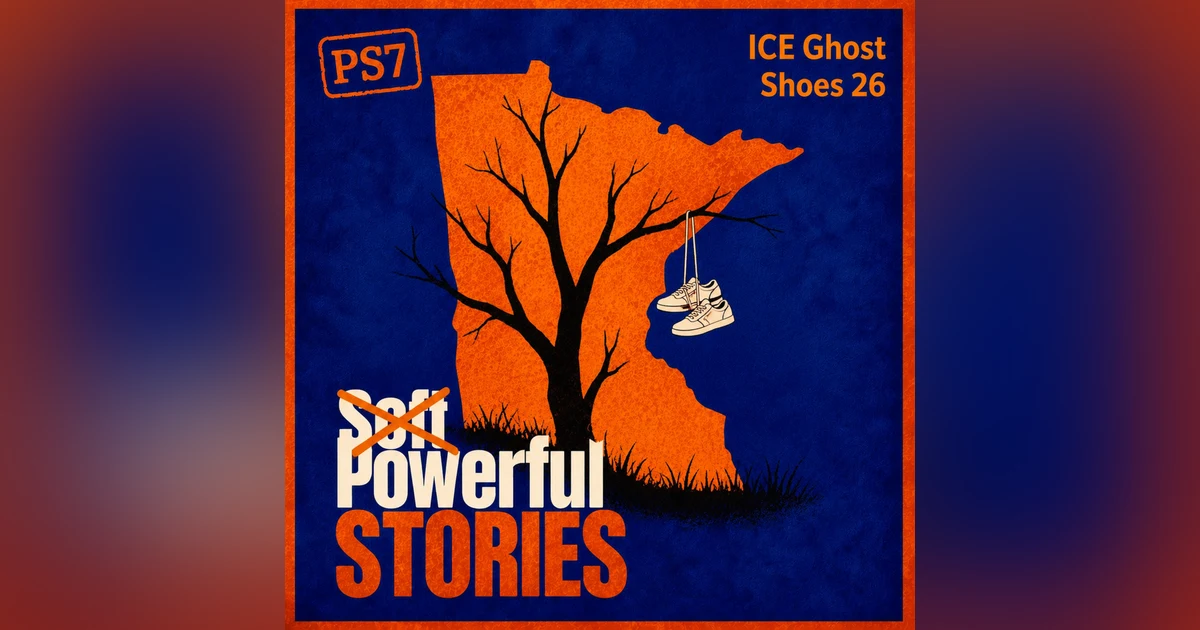 PS7 - ICE Ghost Shoes 26 (Powerful Stories #7)