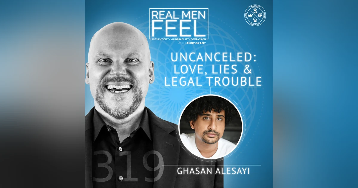 Uncanceled: Love, Lies & Legal Trouble with Ghasan Alesayi