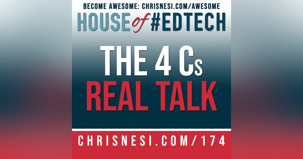 The 4 Cs - Real Talk - HoET174