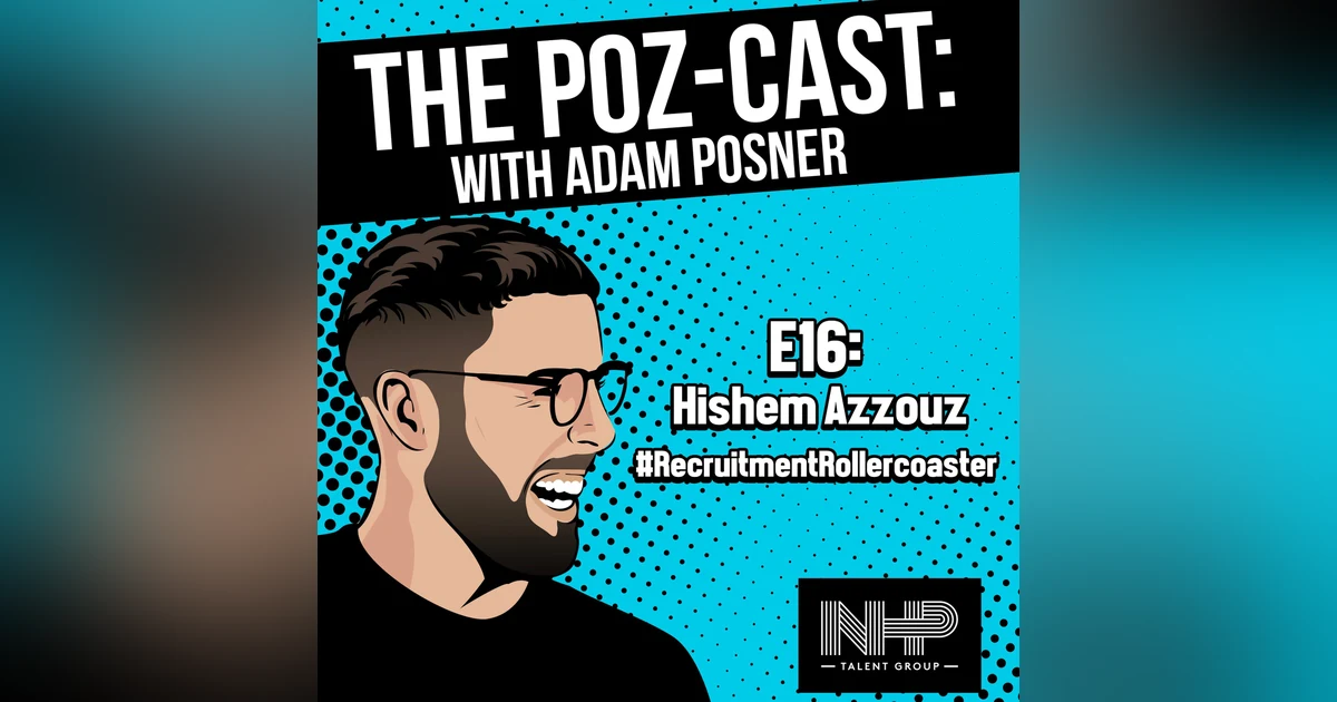 The POZcast E16: Hishem Azzouz