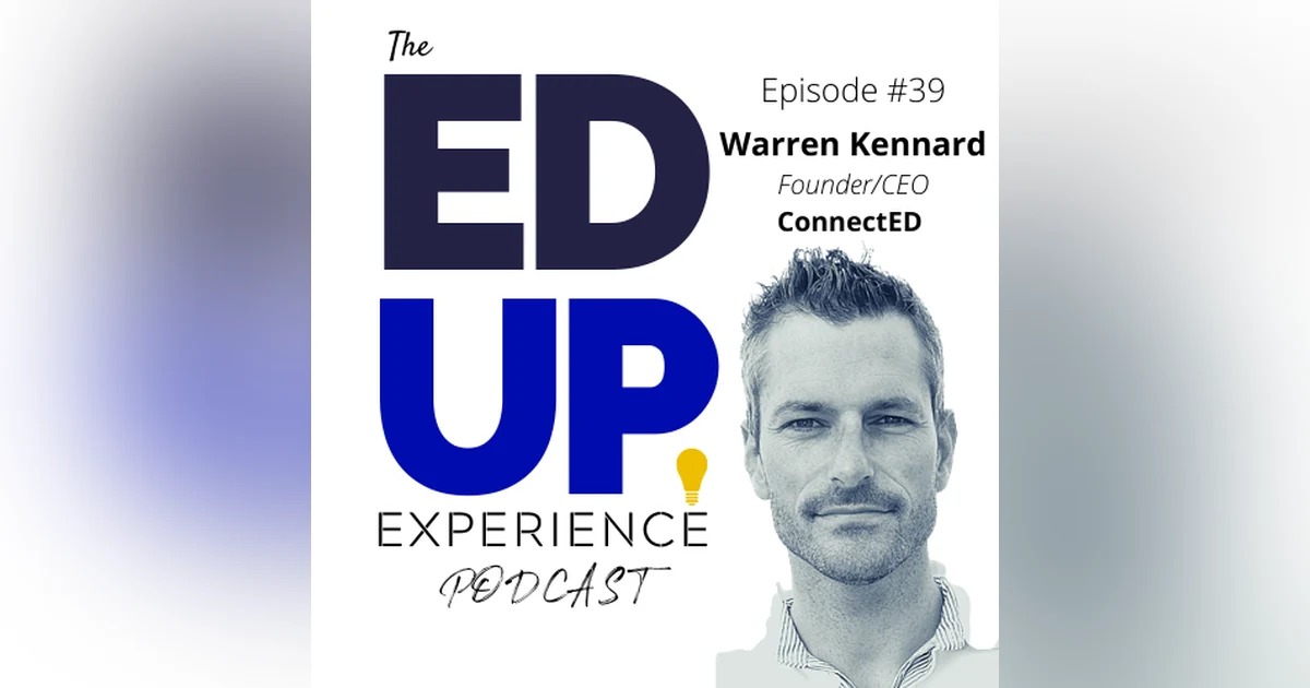 39: Higher Education Up-skill and Re-skill - with Warren Kennard of ConnectEd and Cahoot Learning
