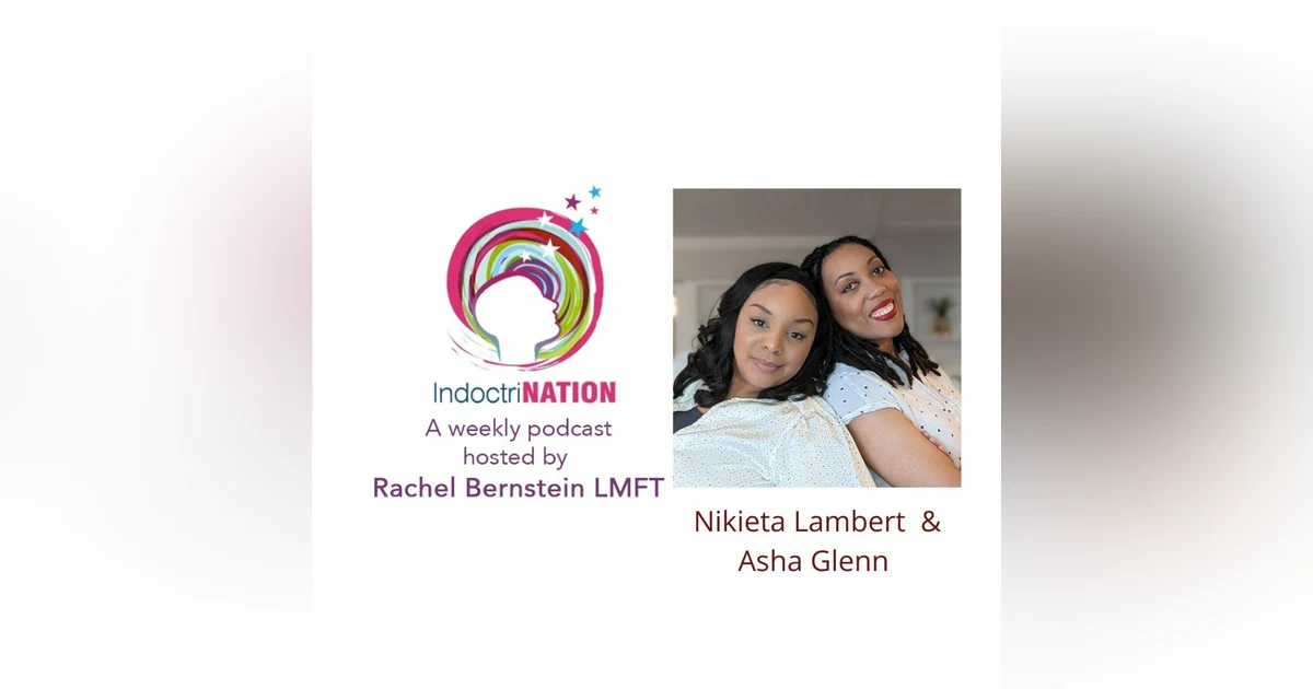 Weaponizing Acceptance w/Nikieta Lambert and Asha Glenn