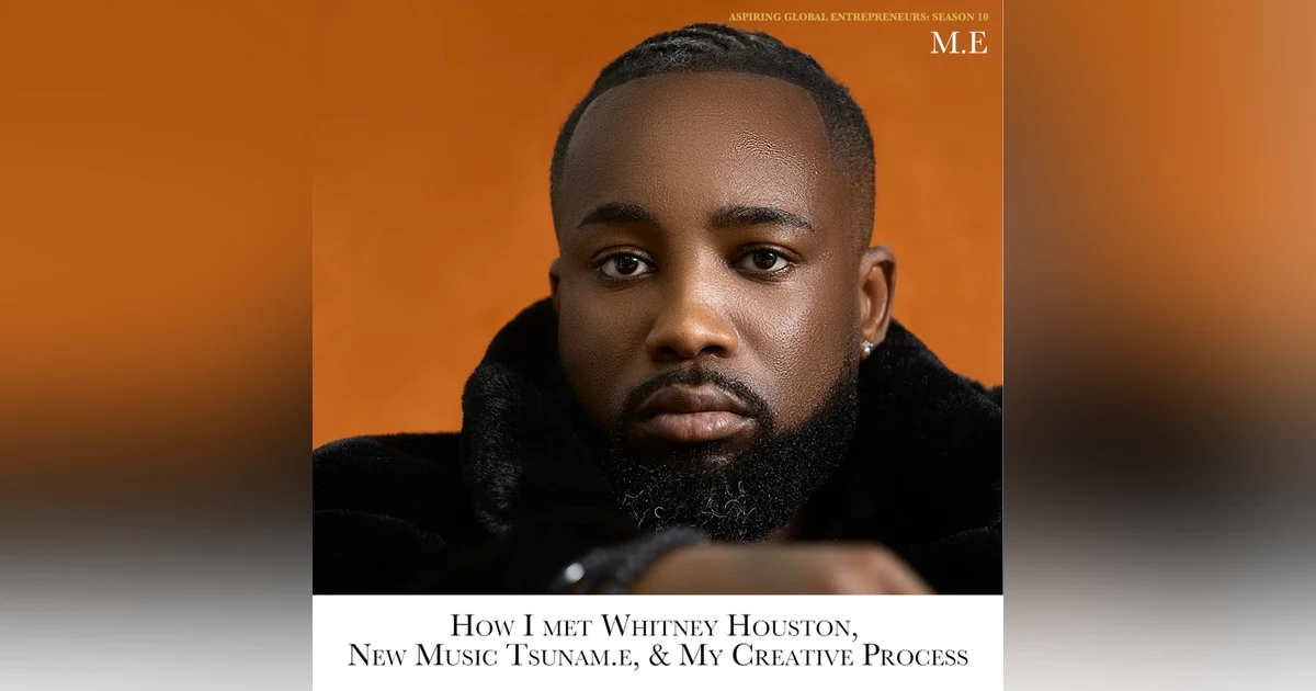 🎶 [Artist Spotlight] How I Met Whitney Houston, New Music "Tsunam.e" 💿, & My Creative Process with M.E.