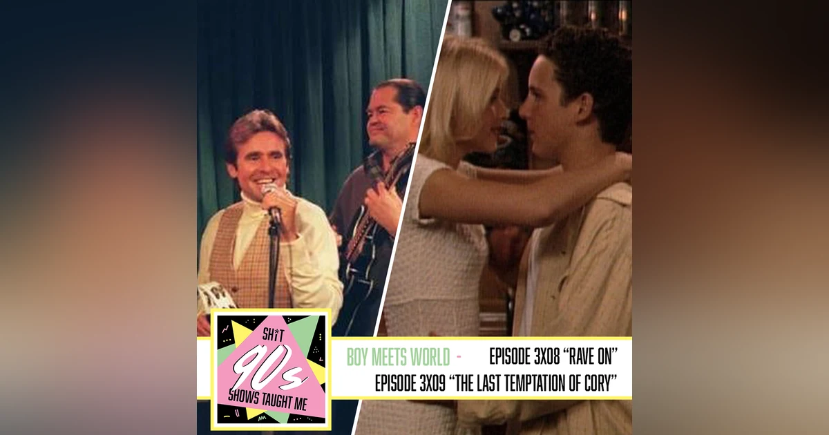 Boy Meets World: Season 3 Episodes 8 & 9 (Rave On + The Last Temptation of Cory)