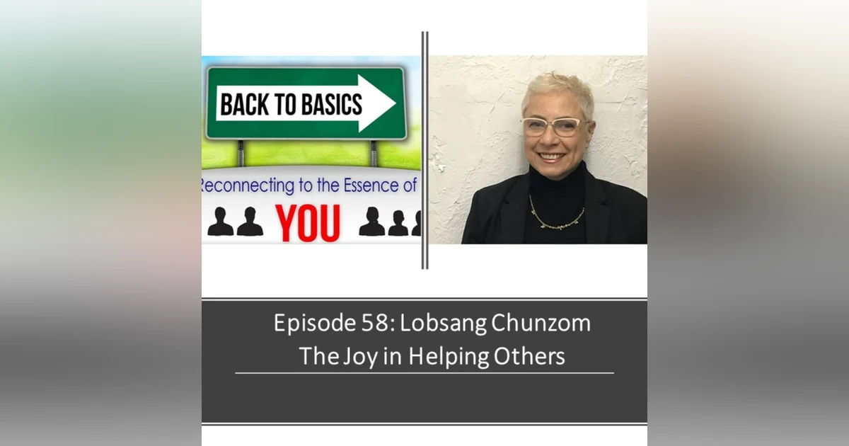 E58: Lobsang Chunzom - The joy in Helping Others