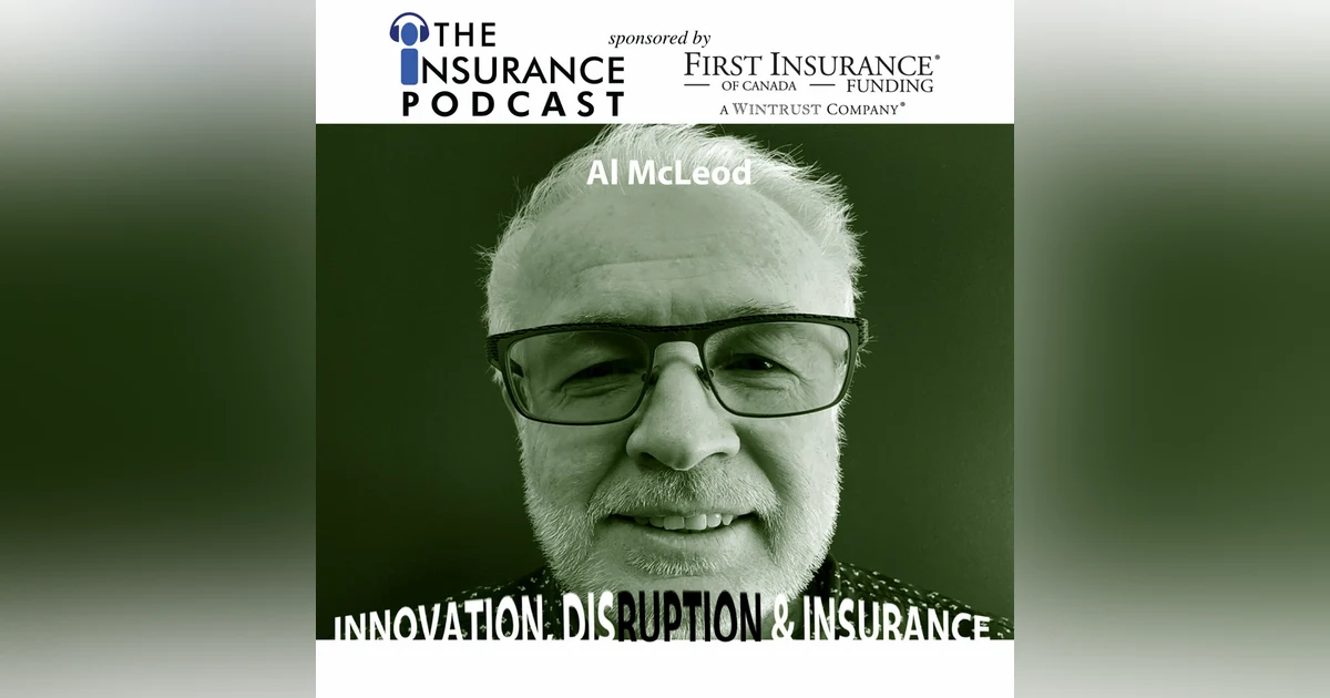 Al McLeod- Innovation, Disruption & Insurance