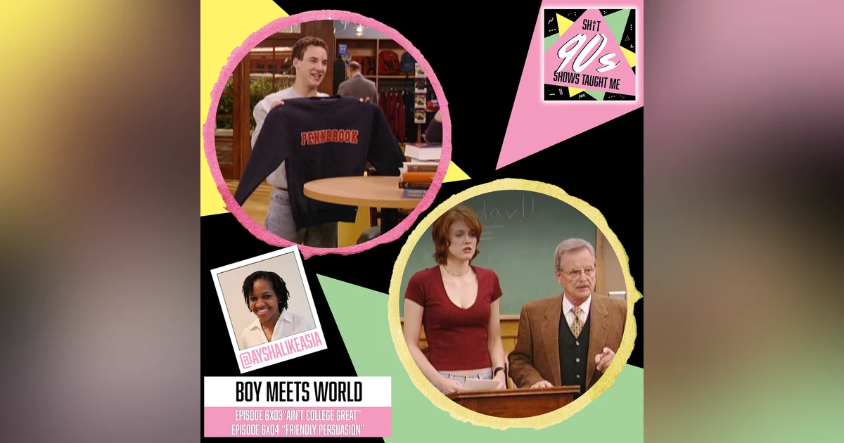 Boy Meets World: Season 6 Episodes 3 & 4 (Ain't College Great? & Friendly Persuasion)