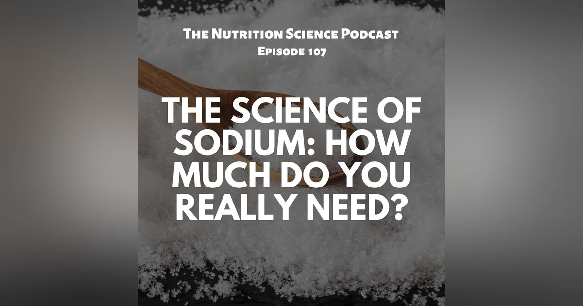 The Science of Sodium: How Much Do You Really Need?