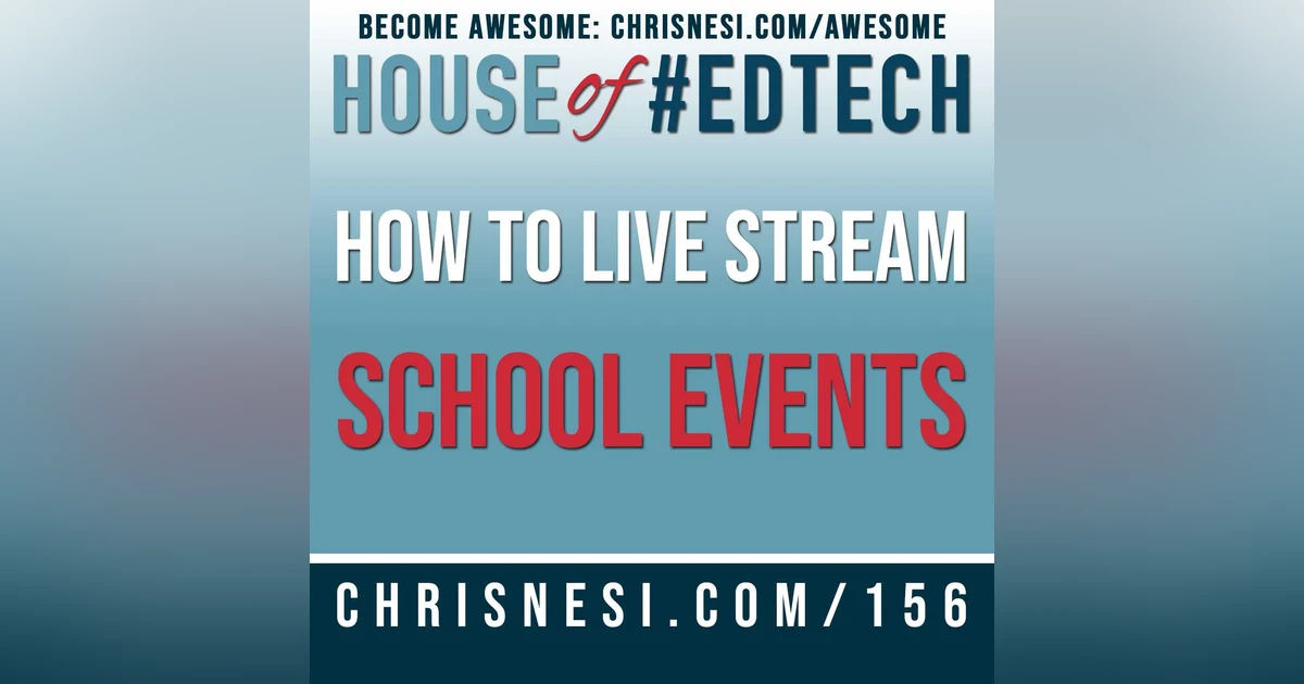 How To Live Stream ANY School Event - HoET156