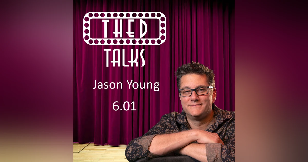 6.01 A Conversation with Jason Young