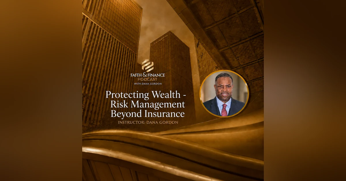 Protecting Wealth: Risk Management Beyond Insurance
