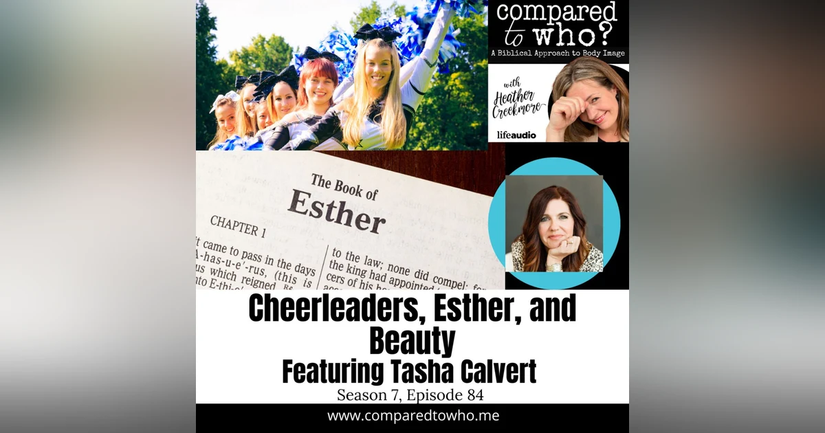 Cheerleaders, Esther, and Beauty Featuring Tasha Calvert