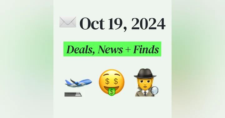 image for 🤑 My Top Finds, Latest Deals, and Best Recommendations (10/19/24)