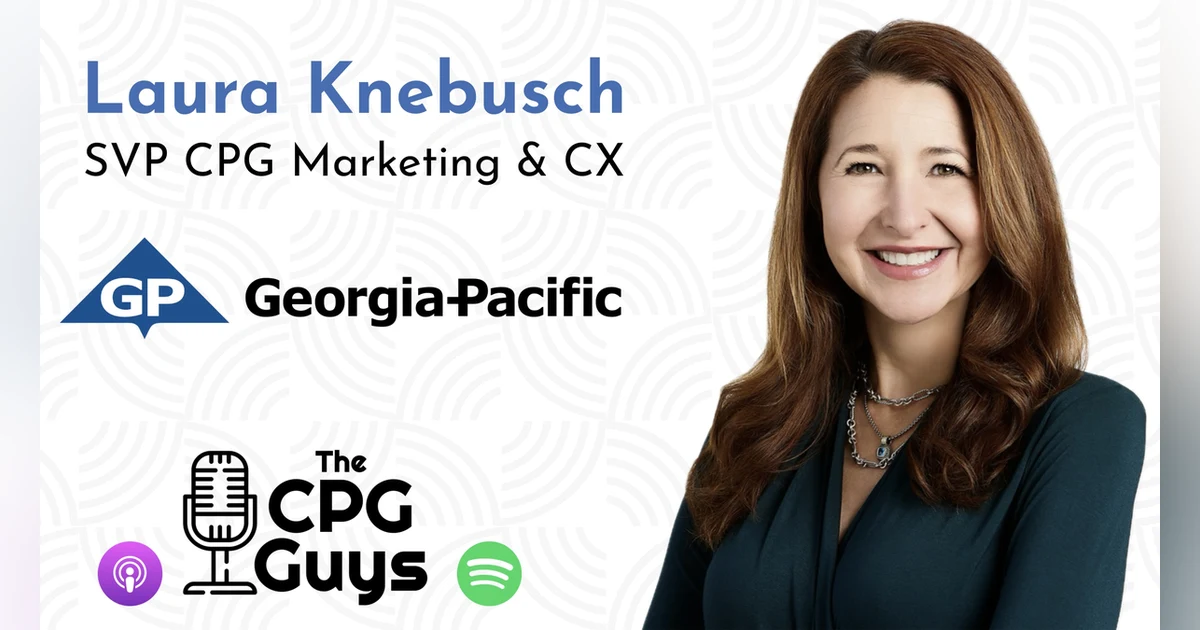 Building Iconic Brands in the Age of Influencers with Georgia-Pacific's Laura Knebusch
