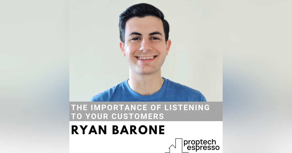 Ryan Barone - The Importance of Listening to Your Customers