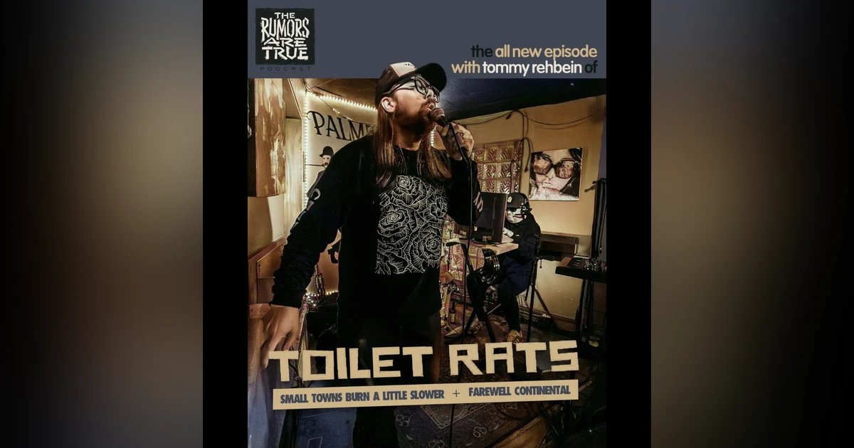 Tommy Rehbein (Toilet Rats, Small Towns burn a Little Slower, Farewell Continental)