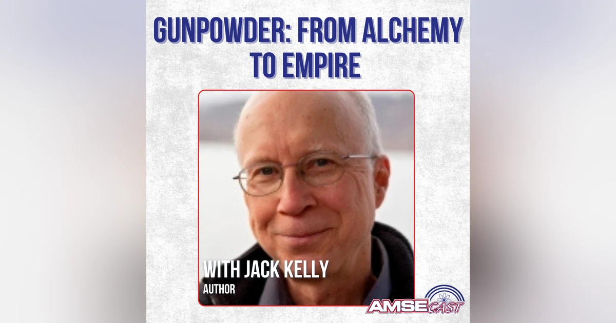 Gunpowder: From Alchemy to Empire with Jack Kelly