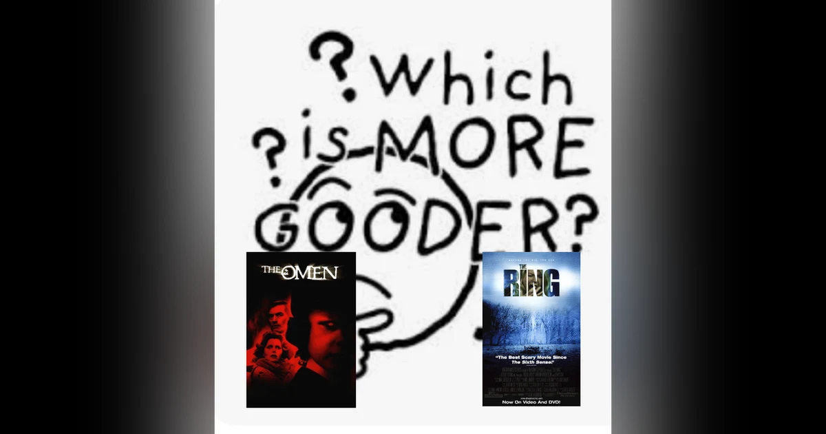 The Omen Vs. The Ring