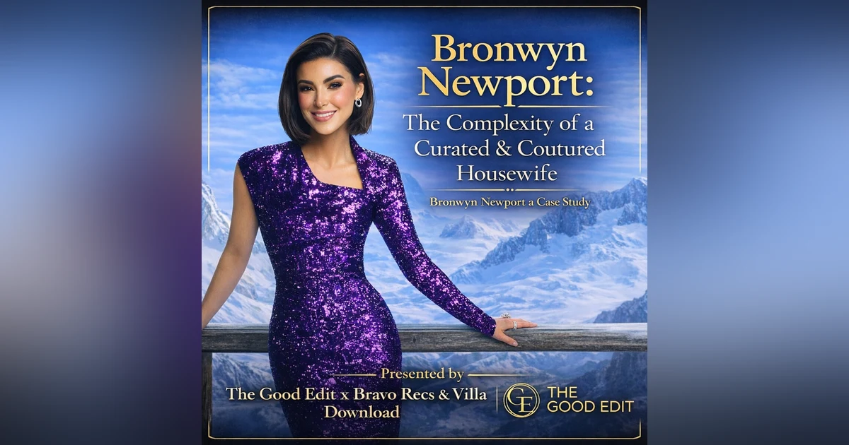 Bronwyn Newport Case Study |  Bravo Franchise Commentary Real Housewives Deep Dive The Good Edit RHOSLC Bravo