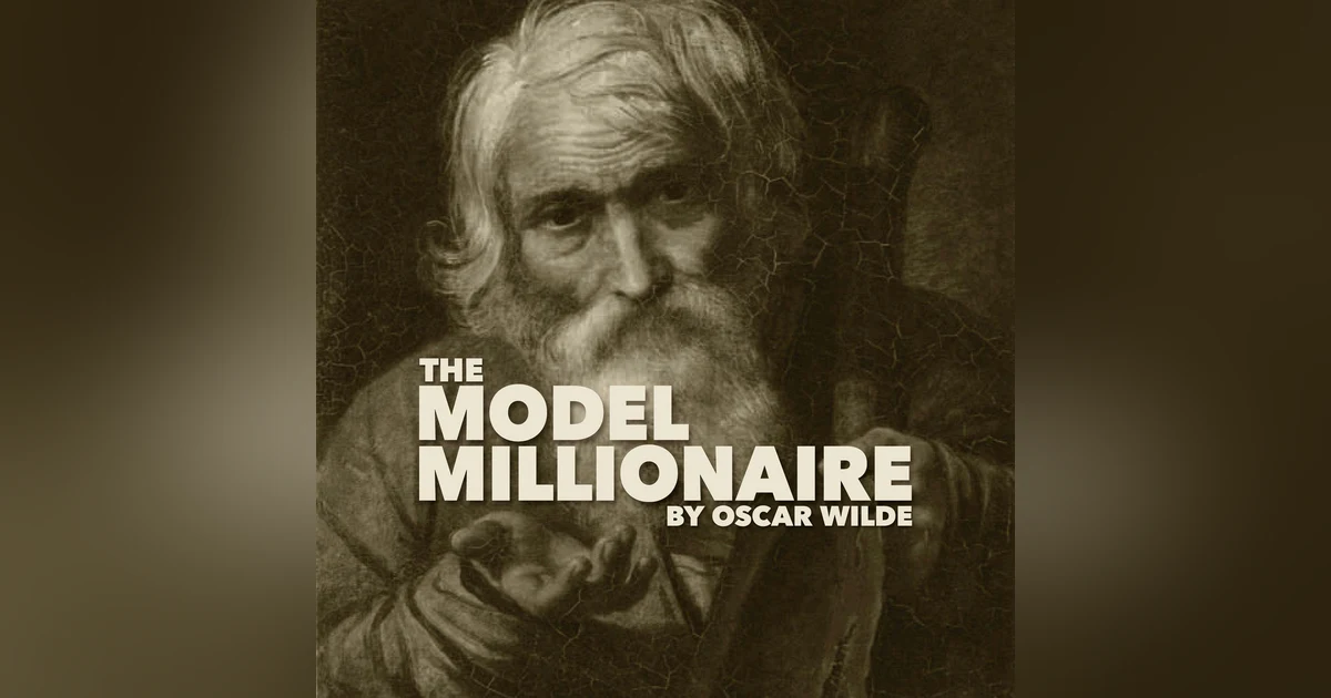 The Model Millionaire–a Classic Short Story by Oscar Wilde