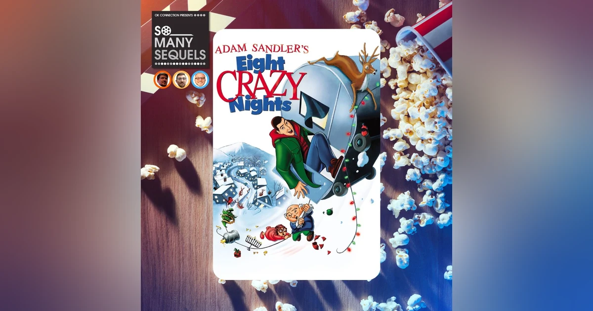 Is 8 Crazy Nights a Holiday Hit or Miss? | So Many Sequels Review