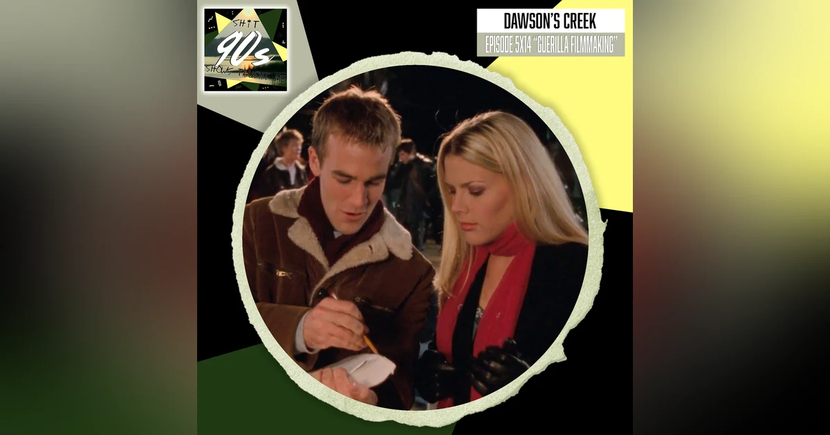 Dawson's Creek: Season 5 Episode 14 - Guerilla Filmmaking