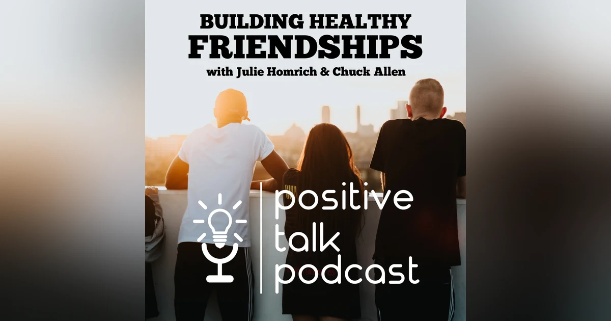 BUILDING HEALTHY FRIENDSHIPS
