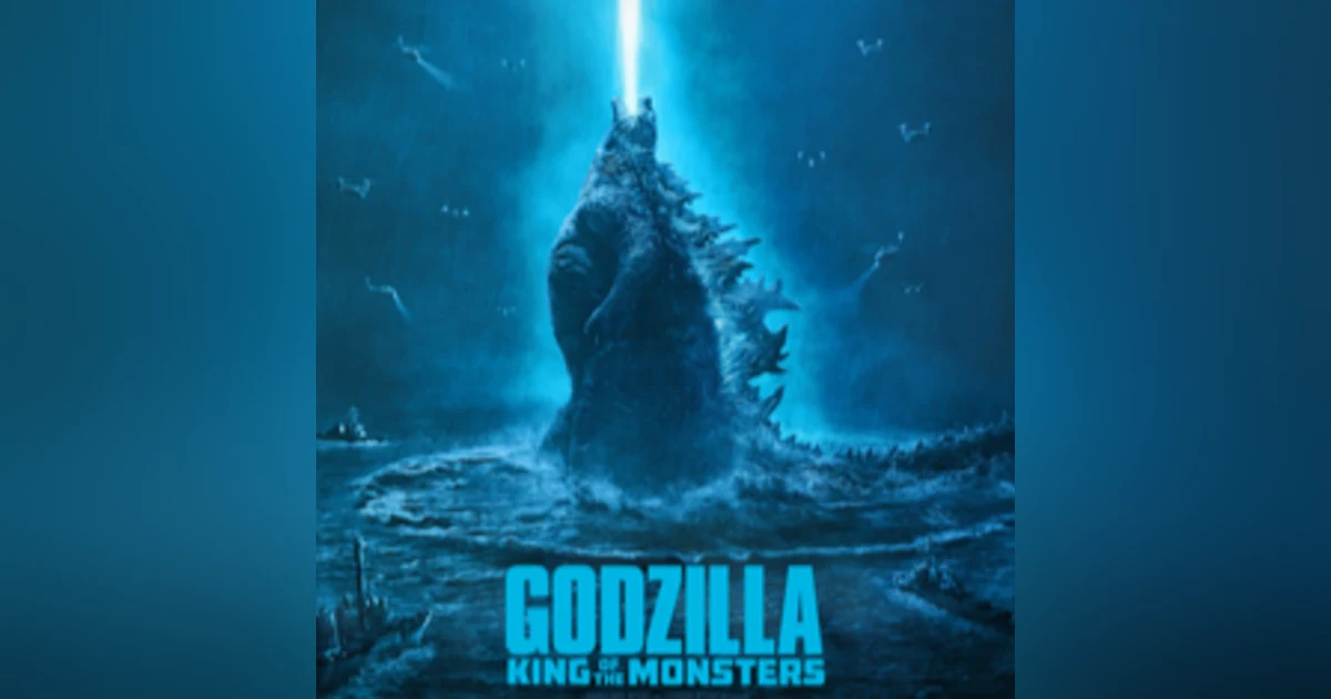 5.27: Godzilla: King of the Monsters (2019)