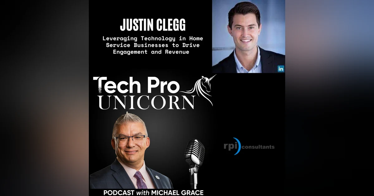 Leveraging Technology in Home Service Businesses to Drive Engagement and Revenue With Justin Clegg, CEO Allset