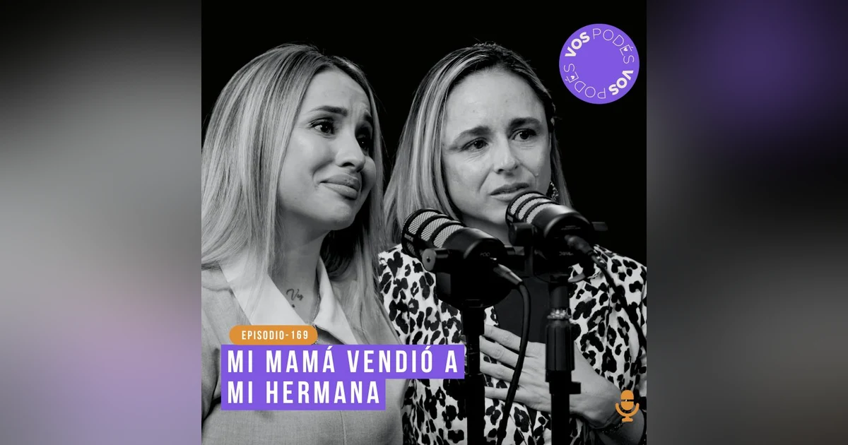 Mi mamá vendió a mi hermana: Invitadas - Paola Betancur y Camila Ulloa