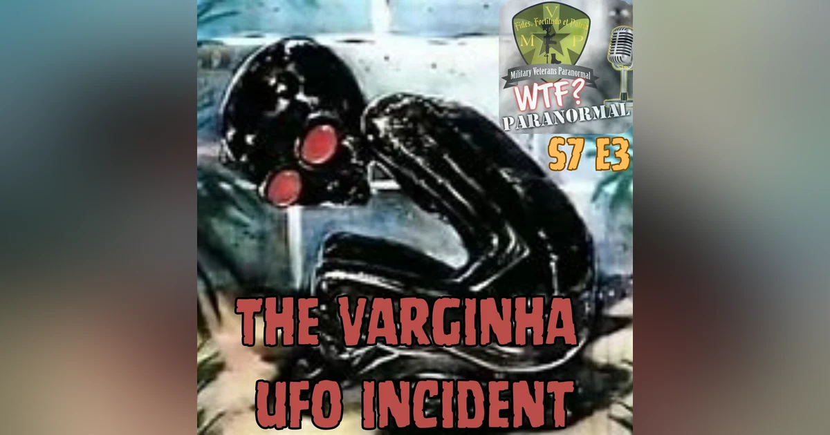 The Varginha Brazil Aliens S7 E3