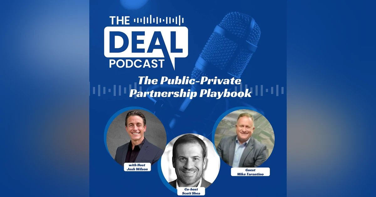 The Public-Private Partnership Playbook with Mike Tarantino