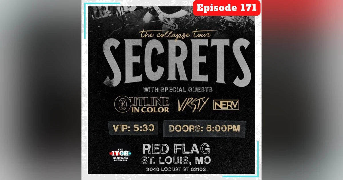 E171 The Itch On Tour: Secrets, Outline in Color, VRSTY, & Nerv
