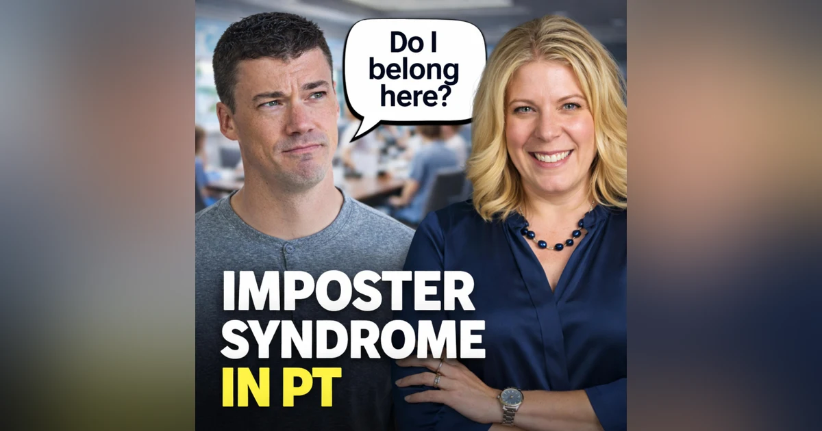 Why So Many PT Leaders Feel Like Imposters
