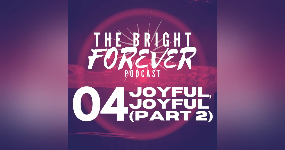 Joyful, Joyful, We Adore Thee (Part 2)
