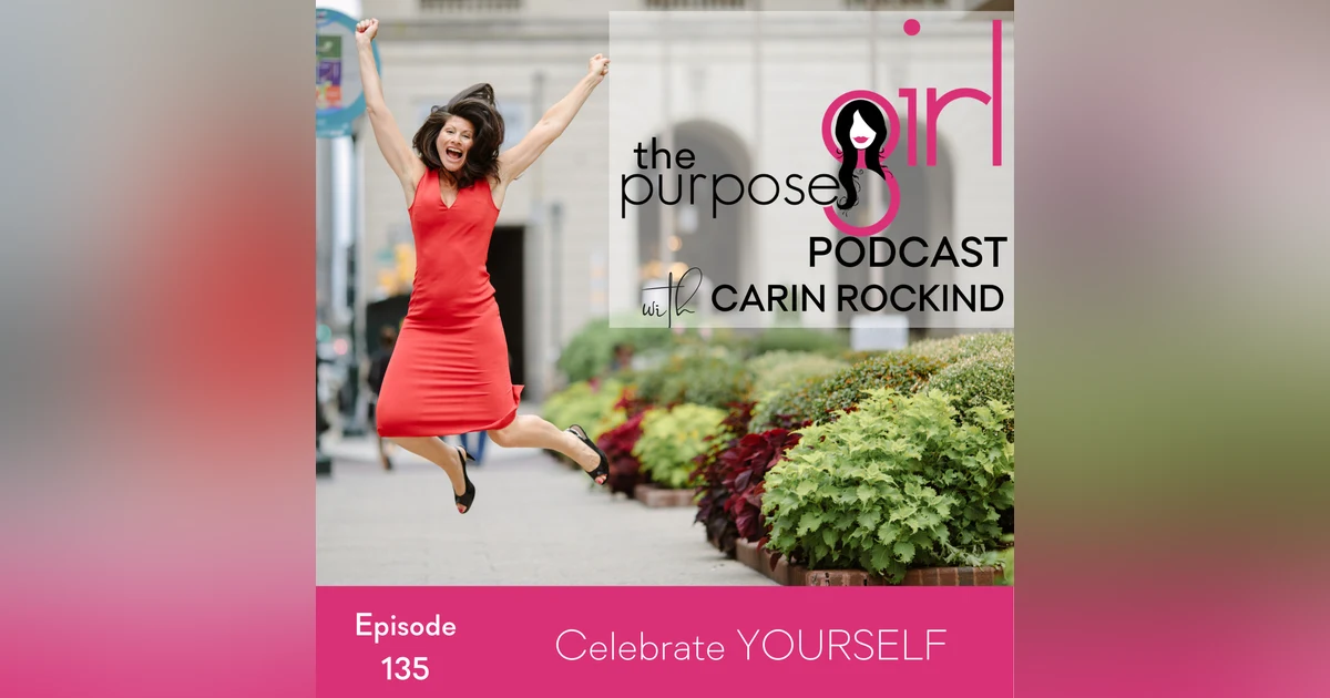 135 Celebrating YOURSELF!