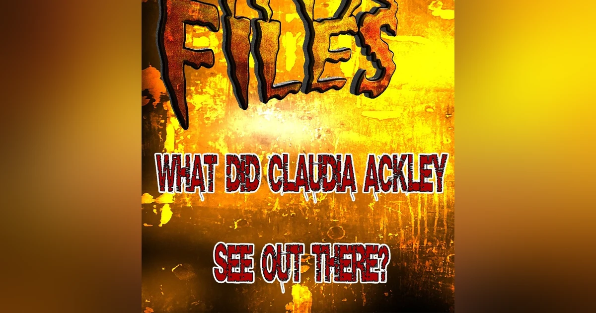 S347: Did Claudia Ackley really see a bigfoot out there?