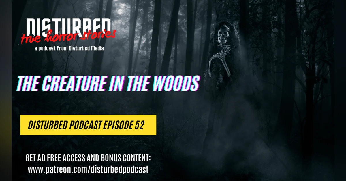 The Creature in the Woods