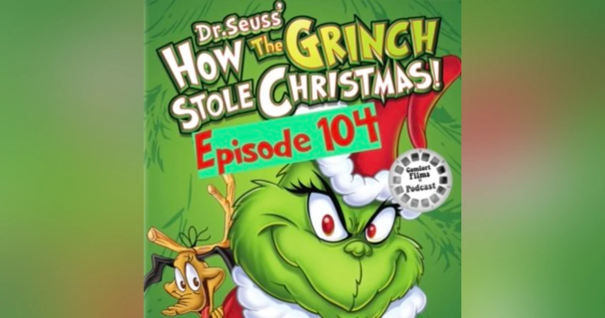 Comfort Films 104: How the Grinch Stole Christmas! (1966)