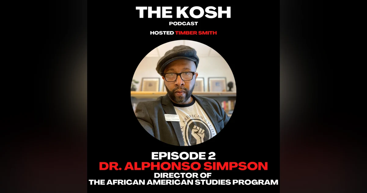 Episode 2: Dr. Alphonso Simpson - Director of the African American Studies Program