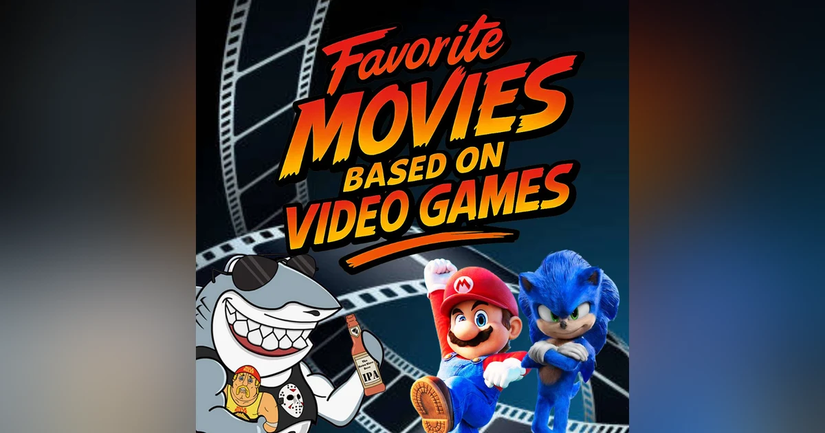 Favorite Movies Based on Video Games