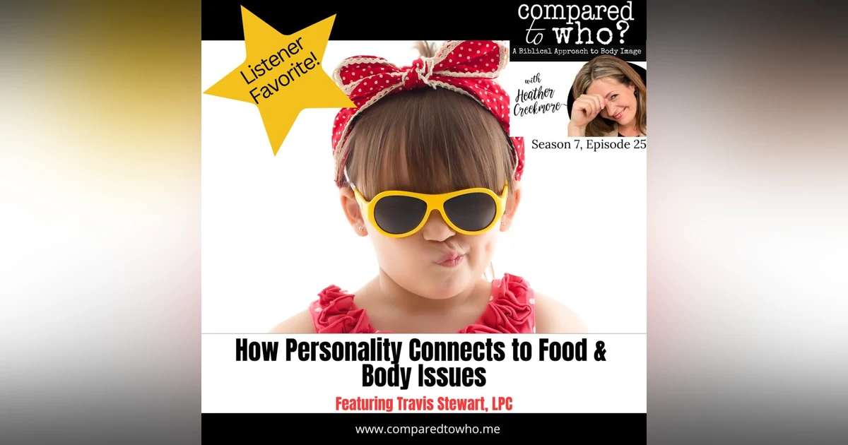 How Personality Connects to Food/ Body Issues with Travis Stewart