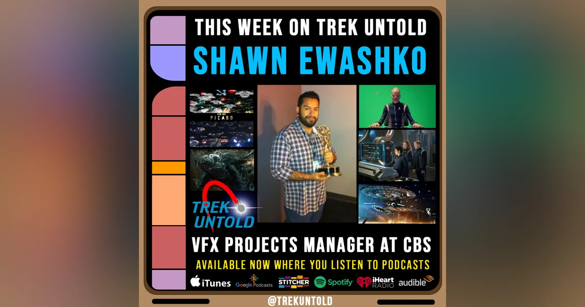 68: Star Trek VFX with Shawn Ewashko, Visual Effects Project Manager at CBS