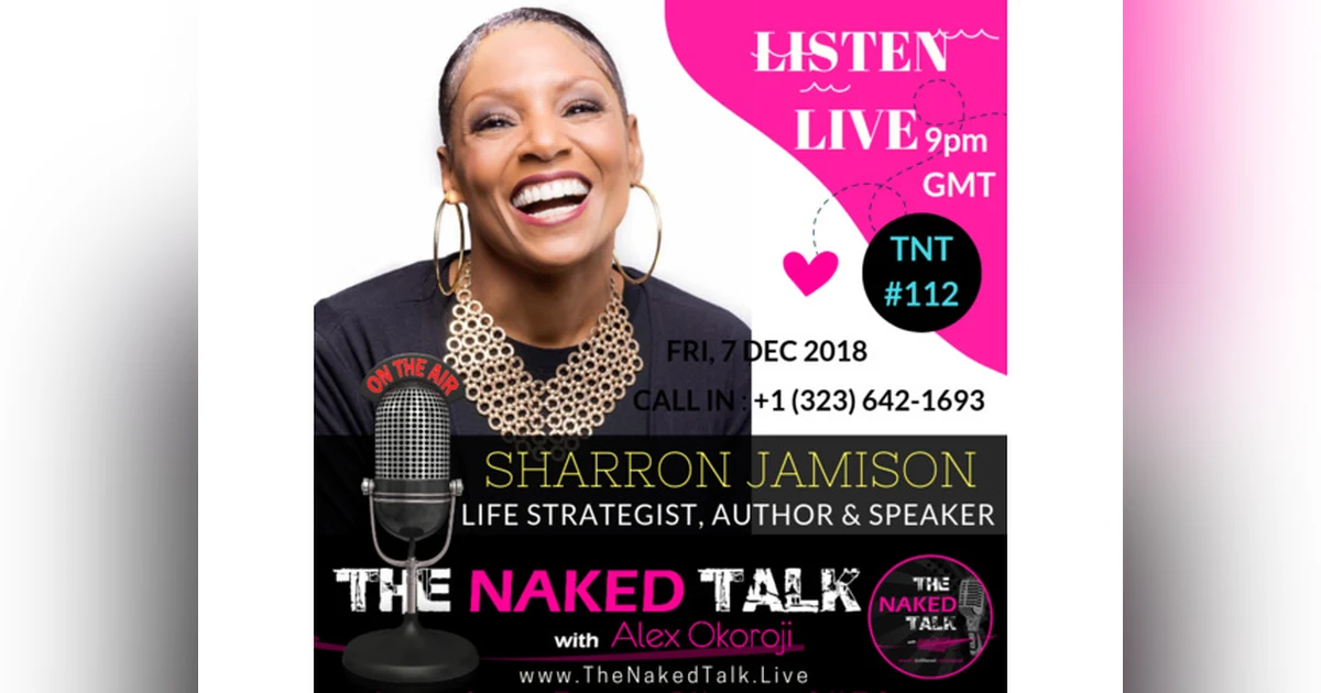 The Importance of Having Healthy Connections w/ Guest - SharRon Jamison