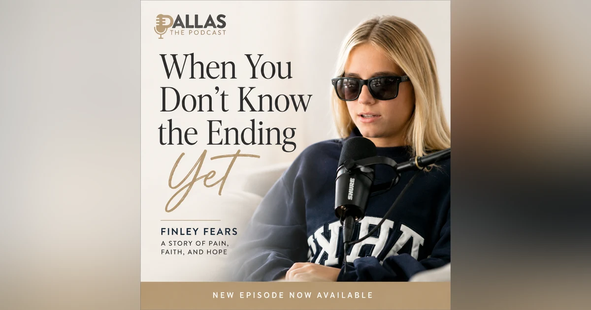 When You Don't Know the Ending Yet | Finley Fears